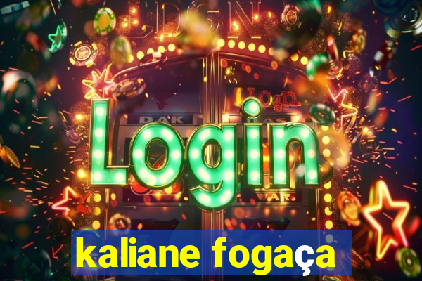 kaliane fogaça